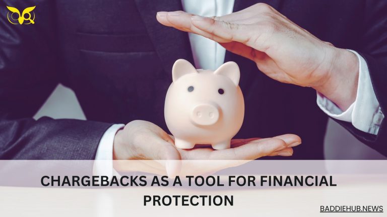 Chargebacks as a Tool for Financial Protection