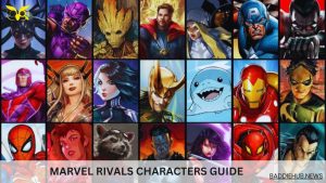 Marvel Rivals Characters Guide - Baddiehub
