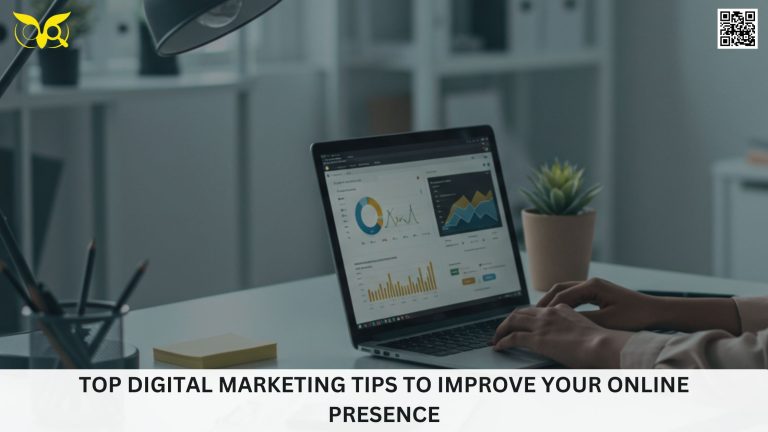 Top Digital Marketing Tips to Improve Your Online Presence