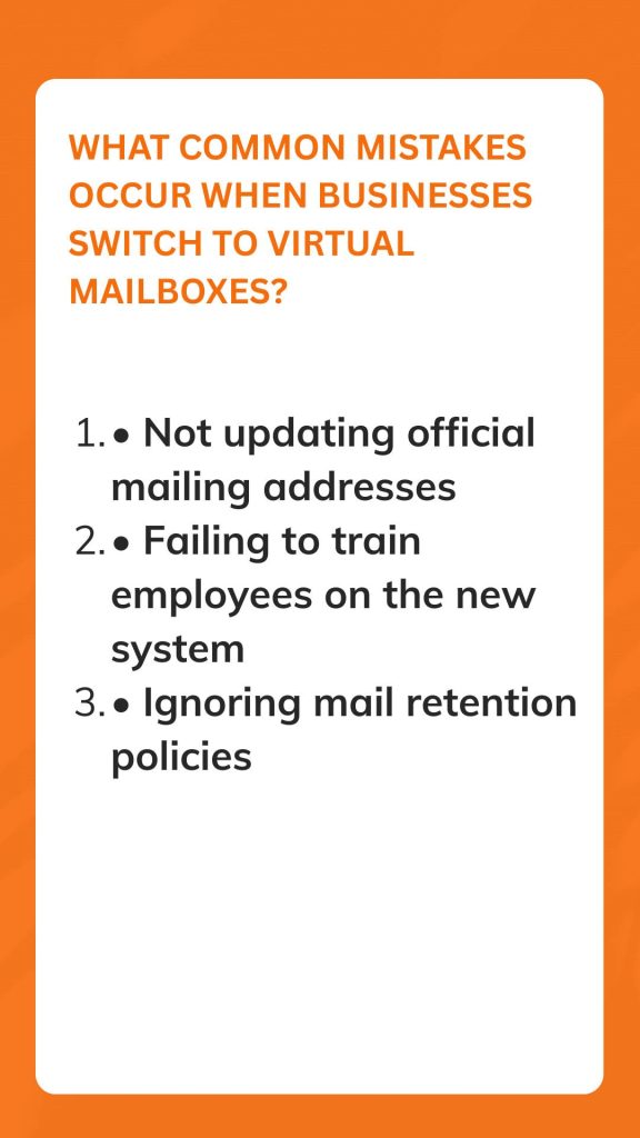 What common mistakes occur when businesses switch to virtual mailboxes