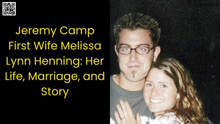Jeremy Camp First Wife Melissa Lynn Henning Her Life, Marriage, and Story