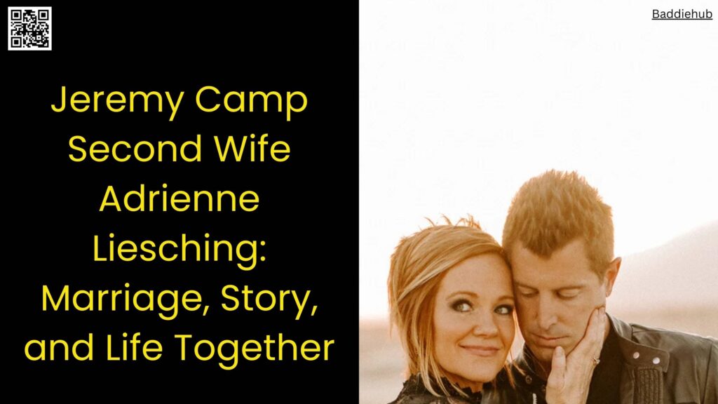Jeremy Camp Second Wife Adrienne Liesching Marriage, Story, and Life Together